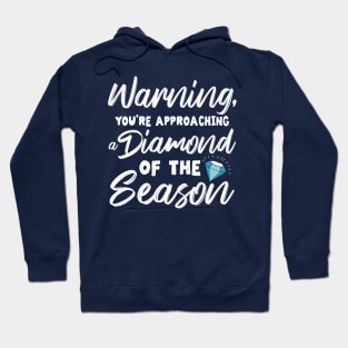 Diamond of the Season Hoodie